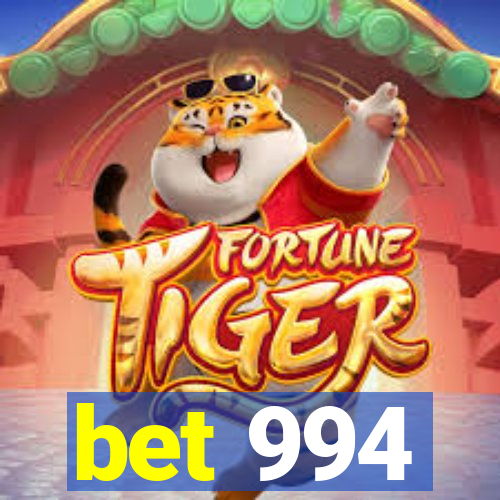 bet 994